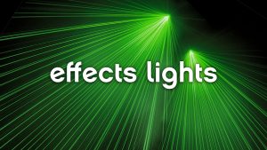 Effects Lights